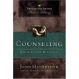 Counseling: How to Counsel Biblically (The John... 0718025199 Book Cover