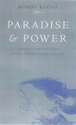 Paradise and Power: America Versus Europe in the Twenty-first Century by Robert Kagan (2003-02-28)