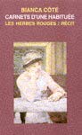 Carnets d'une habituee: Recit (Les Herbes rouges/recit) 2894191316 Book Cover