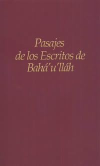Pasajes de los Escritos de Baha'u'llah (Spanish... [Spanish] 0877433402 Book Cover