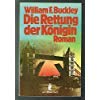 Perfect Paperback Die Rettung der Königin. Roman. Book