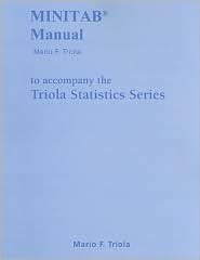 Minitab Manual for the Triola Statistics Series 11th (eleventh) edition ...