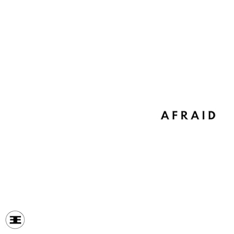 Afraid