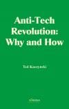 Anti-Tech Revolution: Why and How