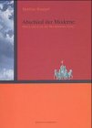Paperback Abschied der Moderne: Who's Afraid of the Brandenburg Gate? Edition: First [Multilingual] Book
