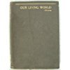 Hardcover Our Living World. a Source Book of Biological Nature-Study Book