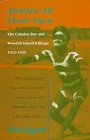 Justice All Their Own: The Caledon Bay and Woodah Island Killings 1932-1933 0522846939 Book Cover