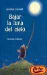 Bajar la luna del cielo (Spanish Edition) [Spanish] 844881343X Book Cover