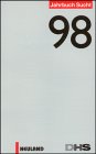  Jahrbuch Sucht \'98: Hrsg. v. d. Dtsch. Hauptstelle gegen d. Suchtgefahren