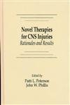 Novel Therapies for CNS Injuries: Rationales and Results
