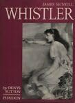James McNeil Whistler: Paintings, Etchings, Pastels and Watercolours B0000CN97D Book Cover