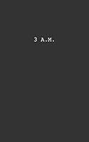 3 A.M. 132091232X Book Cover