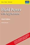 Fluid Power with Applications, 6/e 8177585800 Book Cover