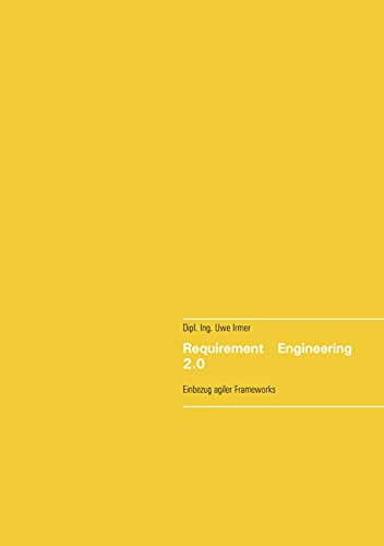 Requirement Engineering 2.0: Einbezug agiler Frameworks