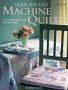 Hardcover Quick & Easy Machine Quilts: 25 Modern Heirlooms for the Home Book