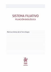 Sistema Filiativo . Filiación Biológica (Manuales de Derecho Civil y Mercantil)