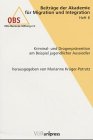  Kriminal- und Drogenprävention am Beispiel jugendlicher Aussiedler (Beiträge der Akademie für Migration und Integration (OBS))