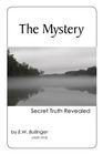The Mystery: Secret Truth Revealed