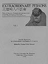 Extraordinary Persons Works by Eccentric, Nonconformist Japanese Artists of the Early Modern Era 1580-1868 in the Collection of Kimiko and John Powers