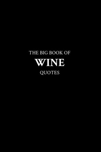 The Big Book of Wine Quotes