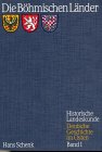Die Böhmischen Länder. Ihre Geschichte, Kultur und Wirtschaft