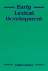 Early Lexical Development 0521308852 Book Cover