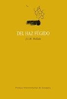 Del haz fúgido 8415031823 Book Cover