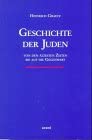 Geschichte der Juden von den ältesten Zeiten bis auf die Gegenwart