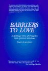 Barriers to Love: A Spiritual View of Prejudice With Spiritual Solutions 1885084447 Book Cover