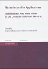 Phonetics and Its Applications: Festschrift for Jens-Peter Köster on the Occasion of His 60th Birthday (Zeitschrift für Dialektologie und Linguistik - Beihefte, Heft 121) 3515080945 Book Cover