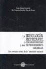 La ideología mestizante, el Guadalupanismo y sus repercusiones sociales. 6077901148 Book Cover