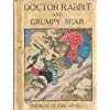 Doctor Rabbit And Grumpy Bear B000MPO720 Book Cover