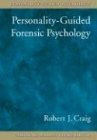 Buy Personality-Guided Forensic Psychology (Personality Guided Psychology) — BookShops.in