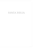 Santa Biblia/ Holy Bible: RVR 1960 Biblia para...