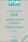 BGB. Allgemeiner Teil und Schuldrecht - Fälle und Lösungen: Fälle und Lösungen. STUD.JUR