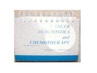 Cancer, Diagnostics and Chemotherapy: A Reference Manual