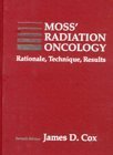 Hardcover Moss' Radiation Oncology: Rationale, Technique, Results Book