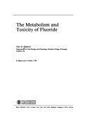 The Metabolism and Toxicity of Fluoride (Monographs in Oral Science) - Book  of the Monographs in Oral Science