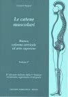 Le catene muscolari vol I - tronco, colonna cervicale ed arto superiore