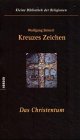 Kreuzes Zeichen. Das Christentum