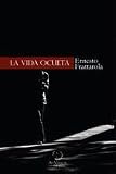 La vida oculta (AD VERSUM, Band 1)