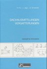 abbundanlage hundegger  Dachausmittlungen, Vergatterungen: Fachstoff für Zimmerleute