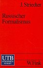 Russischer Formalismus. Texte zur allgemeinen Literaturtheorie und zur