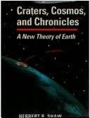 Craters, Cosmos, and Chronicles: A New Theory of Earth 0804721319 Book Cover