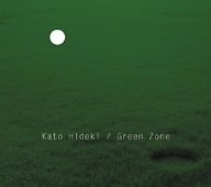 KATO HIDEKI - Green Zone - Disque CD