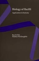 Biology of Bacilli: Applications to Industry (Free Money Series) 0750691220 Book Cover
