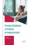 PROCESOS FISIOLÓGICOS Y DE HIGIENE EN IMAGEN PERSONAL