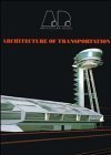 Architecture Of Transportation: No. 109 (Architectural Design)