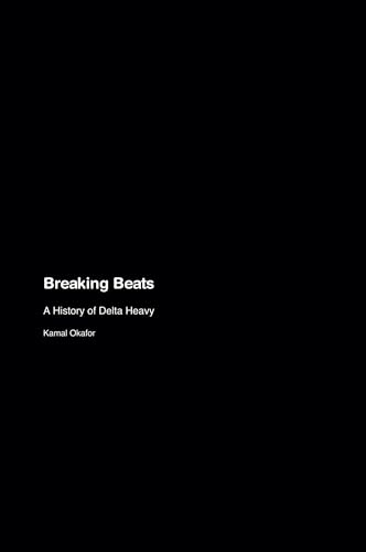Breaking Beats: A History of Delta Heavy
