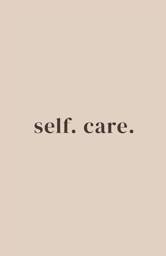 self. care.: A journal for reflection, intention & gentle self-care